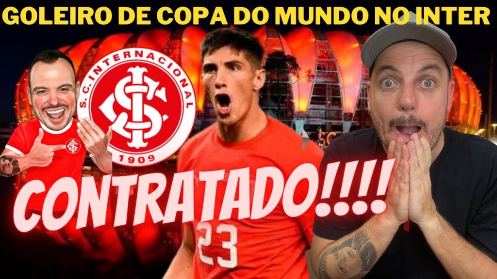 INTER CONTRATA GOLEIRO DE COPA DO MUNDO | PODE JOGAR A LIBERTADORES? | MAS E O JOHN? VAI SAIR?