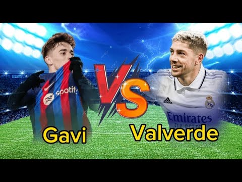 gavi vs Valverde 🔥🔥🔥