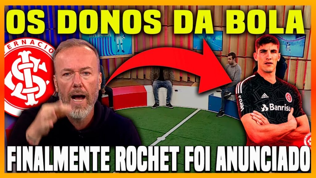 ROCHET FOI ANUNCIADO PELO #INTER | BALDASSO FAZ PEDIDO PARA DIREÇÃO!