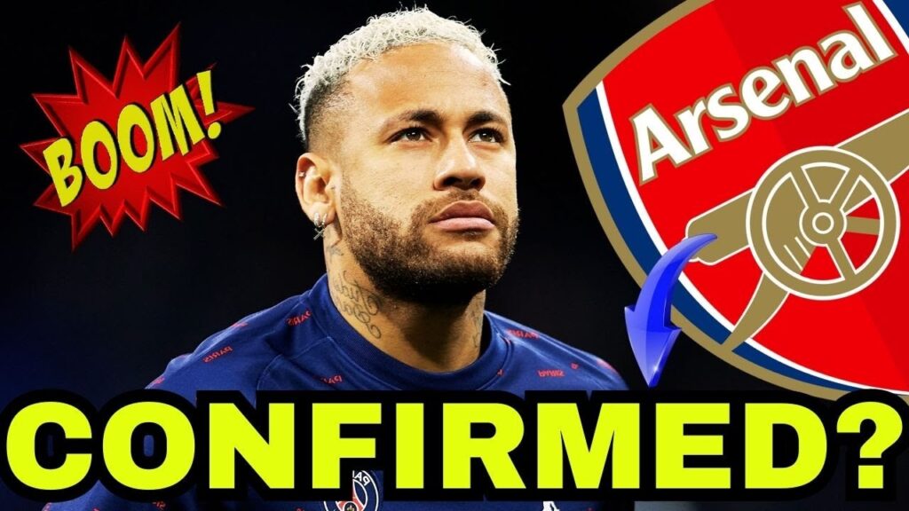 🔴Bomb: Arsenal tipped to sign Neymar in shock transfer with PSG superstar! Arsenal transfer news