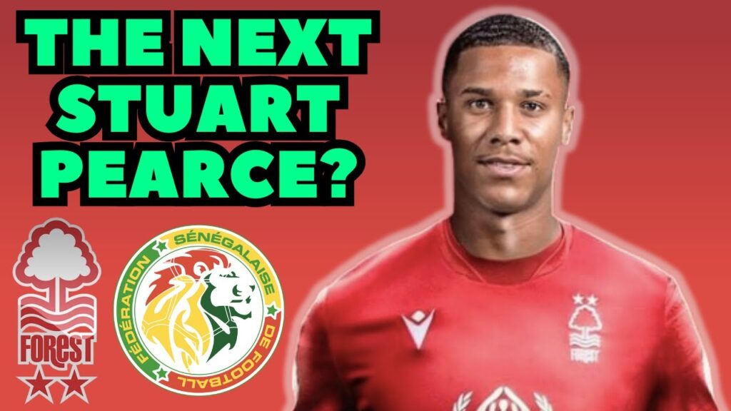 Ismail Jakobs: The Future of Nottingham Forest's Defense 🛡️🌳