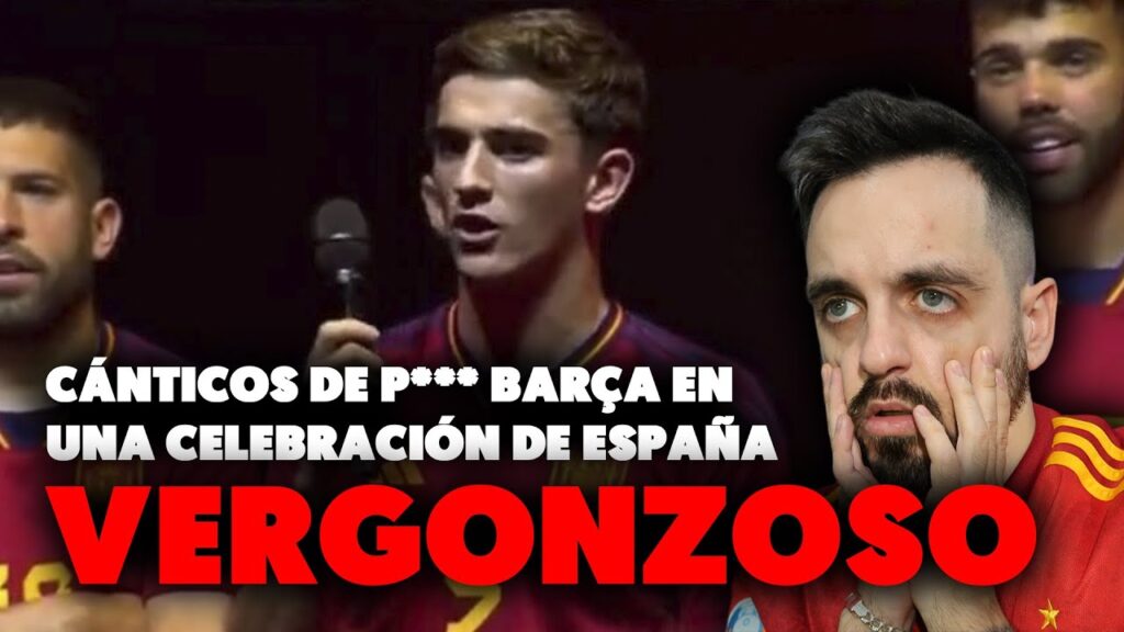 😡LAMENTABLES CÁNTICOS a GAVI en la CELEBRACIÓN de ESPAÑA por la NATIONS LEAGUE · BASTA DE DIVIDIR