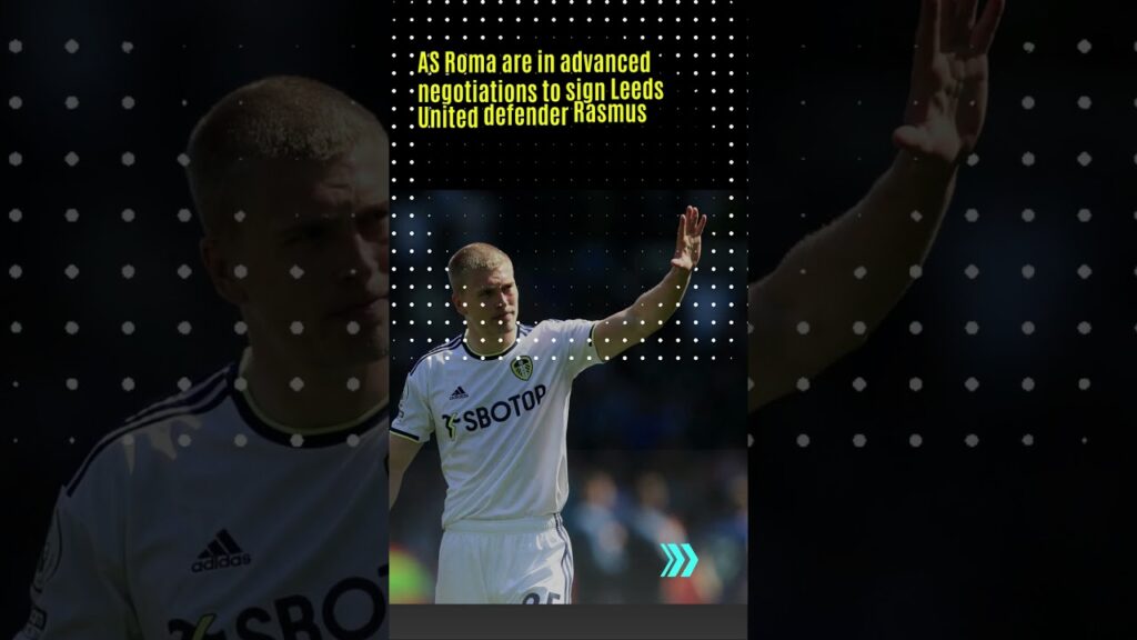 Roma closing in on Leeds defender Rasmus Kristensen