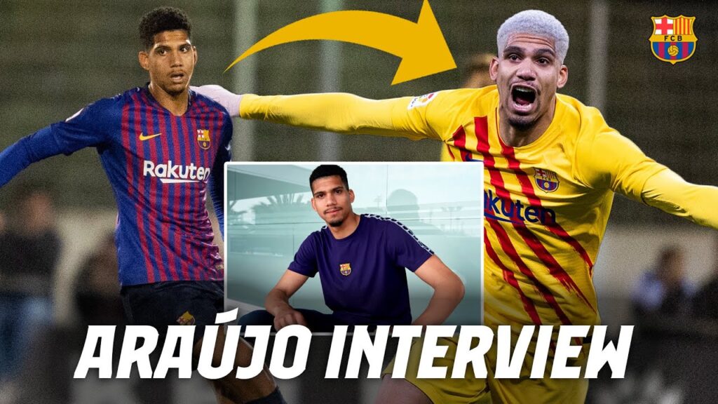 EXCLUSIVE INTERVIEW | HOW ARAÚJO BECAME BARÇA’S STAR CENTRE-BACK 💪💪 EXCLUSIVE INTERVIEW | HOW ARAÚJO BECAME BARÇA'S STAR CENTRE-BACK 💪💪
