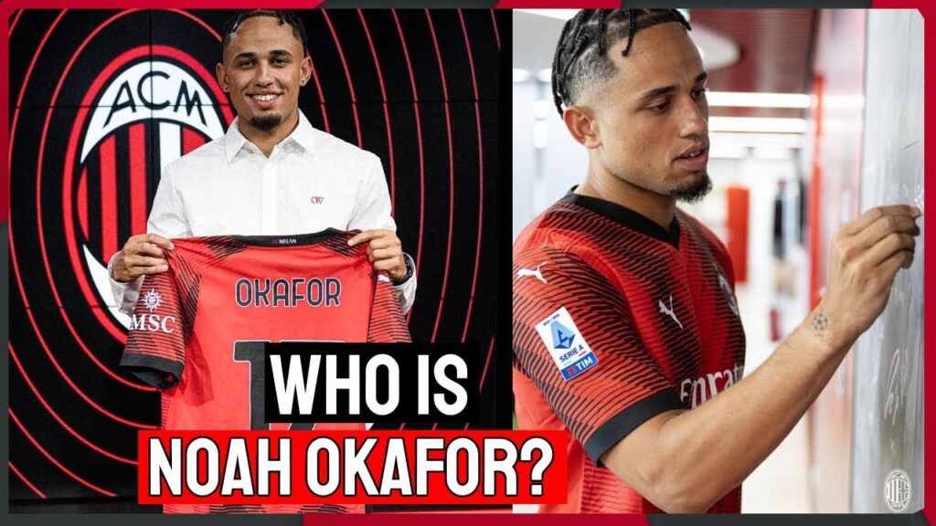 Who is Noah Okafor? The New Player of AC Milan