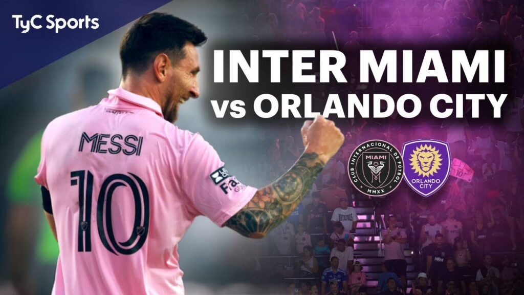 INTER MIAMI vs ORLANDO CITY ⚽ LEO MESSI EN VIVO por TyC SPORTS 🔥