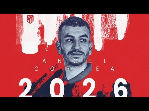 OFICIAL: ¡ÁNGEL CORREA RENUEVA CON EL ATLÉTICO DE MADRID HASTA 2026!
