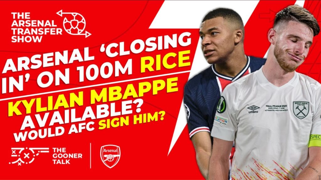 The Arsenal Transfer Show EP305: Declan Rice, Kylian Mbappe, Caicedo, Castagne, Gundogan & More!