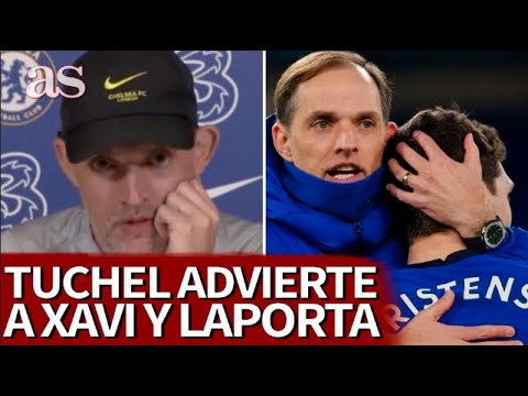 TUCHEL y la CONDUCTA DUDOSA de CHRISTENSEN en el CHELSEA ya pensando en el BARÇA DE XAVI | AS