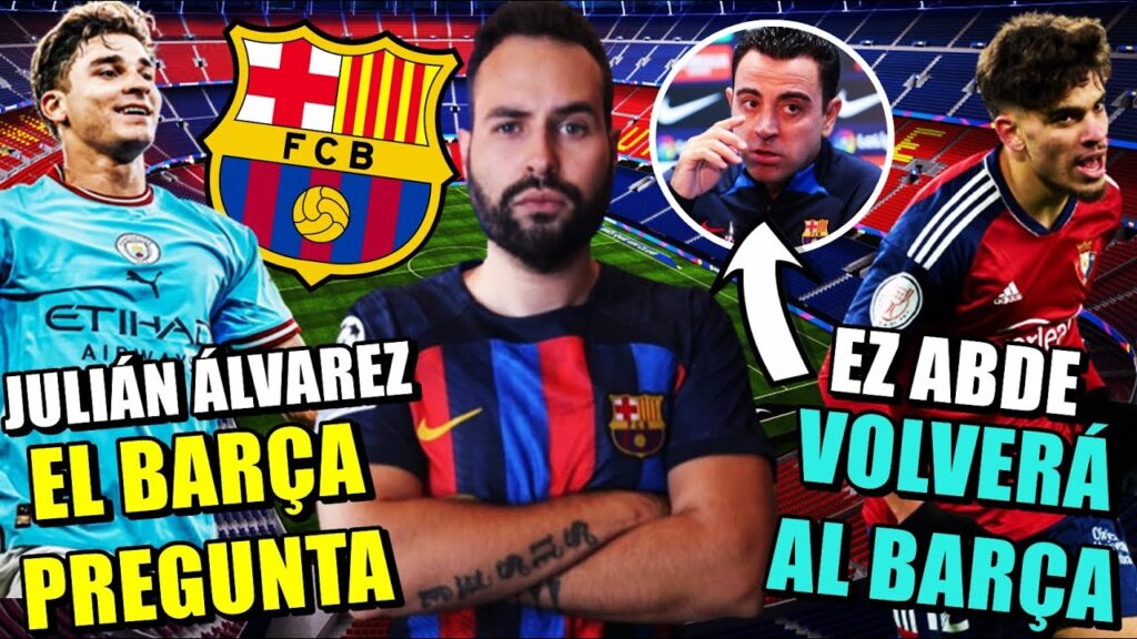 🚨El BARÇA QUIERE a JULIÁN ÁLVAREZ CEDIDO ¿Es POSIBLE? - ABDE VOLVERÁ al BARÇA en VERANO