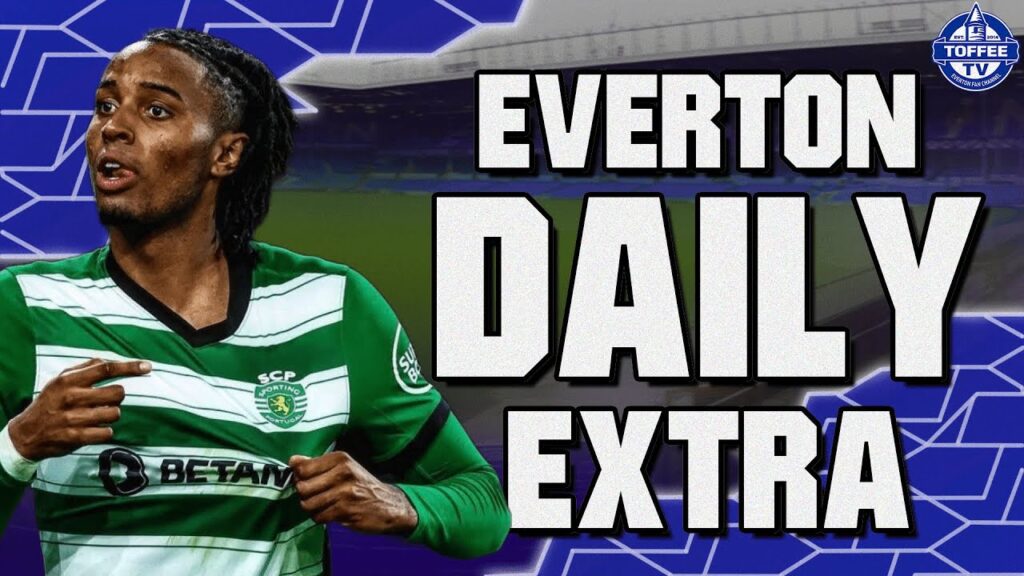Toffees Yet To Finalise Chermiti Deal? | Everton Daily Extra LIVE