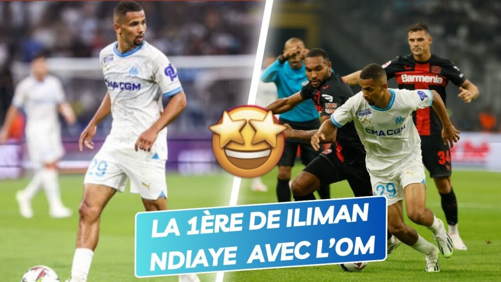 🇸🇳 La PREMIÈRE de Iliman NDIAYE avec l’OM 🔥 | OM vs Bayer Leverkusen | First for Iliman Ndiaye