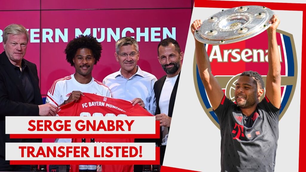 TRANSFER LISTED! | Arsenal Handed Boost In Gnabry Chase As Gunners Set To Reignite Interest | REPORT