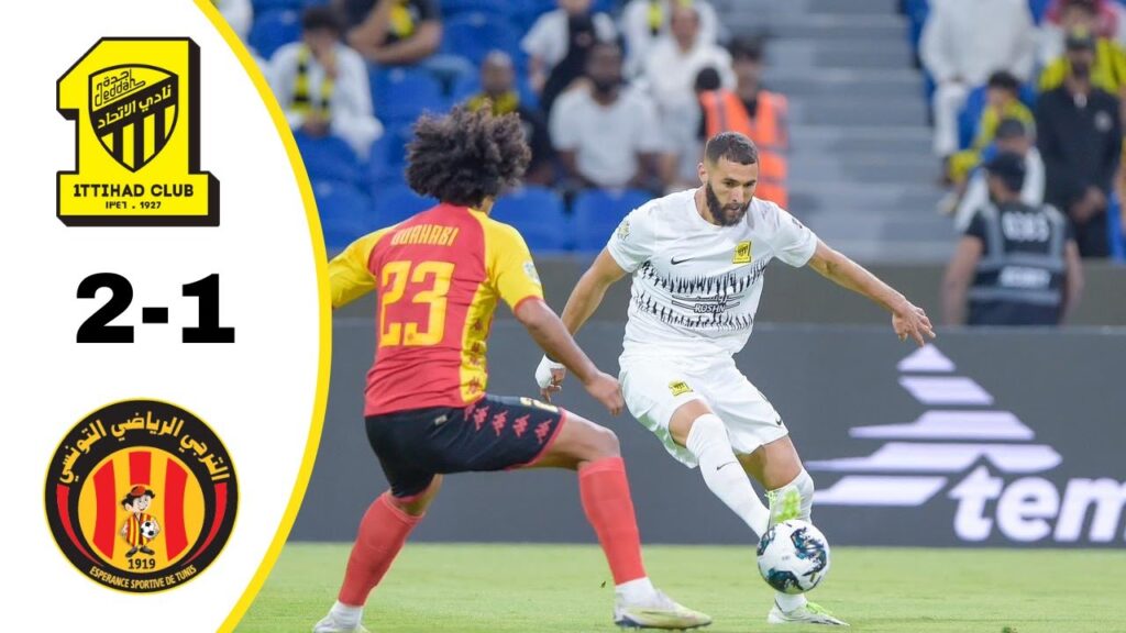 Unstoppable Benzema: Debut Goal Highlights in Al Ittihad vs ES Tunis 2-1 Thriller