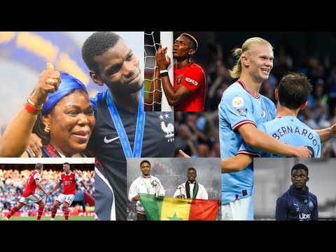 Bamba Dieng quitte Marseille, affaire Pogba sa mère entendue, Haaland trop fort, arsenal au top…