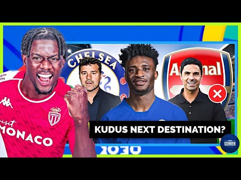 BLACK STARS MOHAMMED SALISU TO MONACO, €40M KUDUS AGENT IN LONDON IN TALKS WITH CHELSEA & ARSENAL