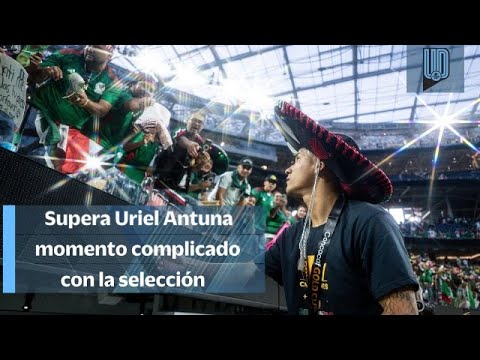 Uriel Antuna se dice feliz por superar un "momento complicado"