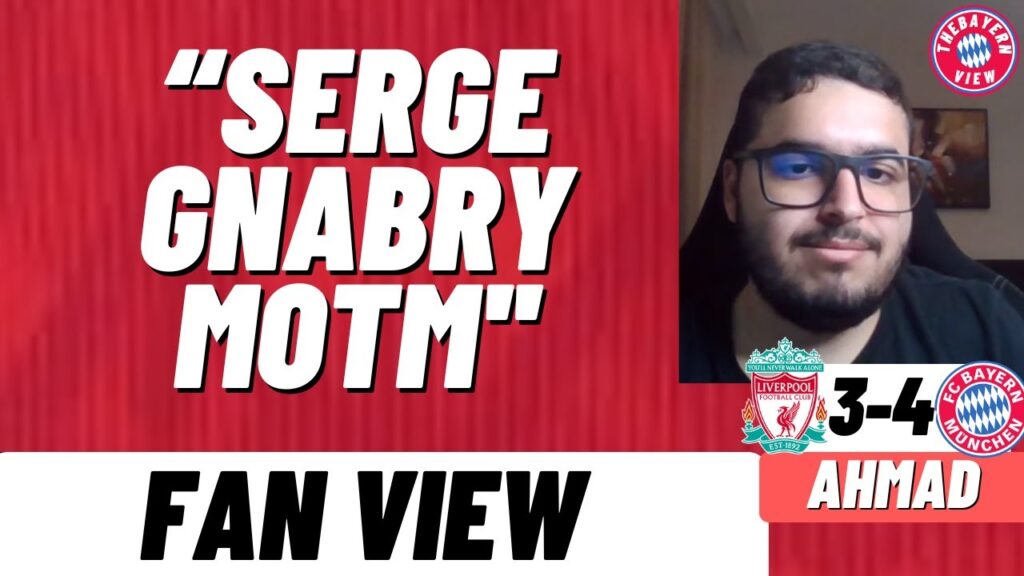 “SERGE GNABRY MOTM'!! - Liverpool 3-4 Bayern Munich - Pre-Season - Fan View (Ahmad)
