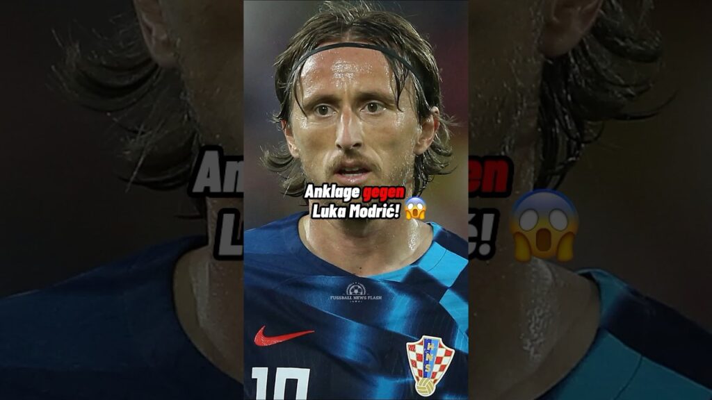 Anklage gegen Luka Modric! 🧐🤯