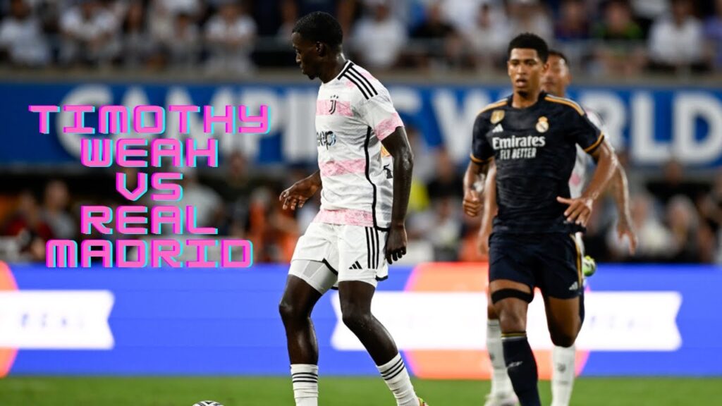 Timothy Weah | Juventus - (vs Real Madrid) - [02/08/2023]
