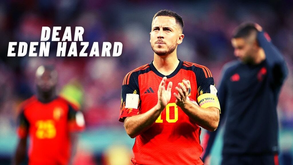 DEAR EDEN HAZARD
