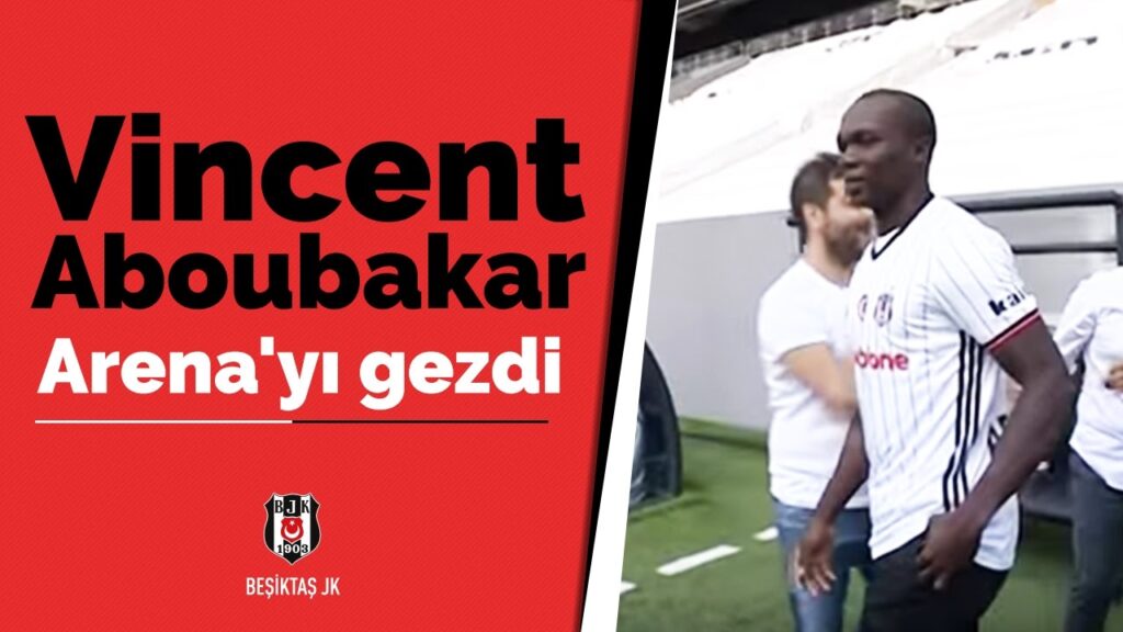 Vincent Aboubakar, Vodafone Arena’yı gezdi Vincent Aboubakar, Vodafone Arena'yı gezdi