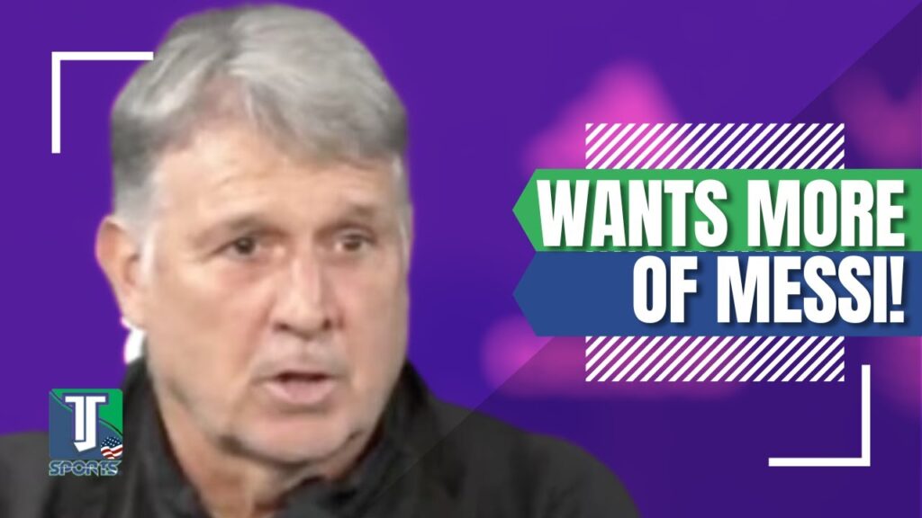 Gerardo Martino REVEALS what he EXPECTS from Lionel Messi in the Leagues Cup