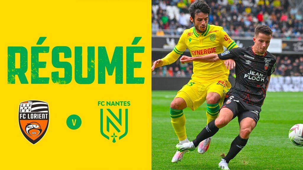 FC Lorient - FC Nantes : le résumé de la rencontre