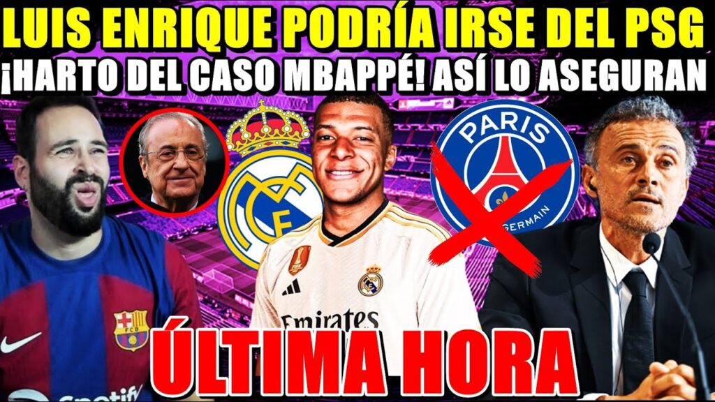 🚨¡LUIS ENRIQUE PODRÍA IRSE del PSG! HARTO del CASO MBAPPÉ según MARCA - MBAPPÉ se RÍE - ÚLTIMA HORA