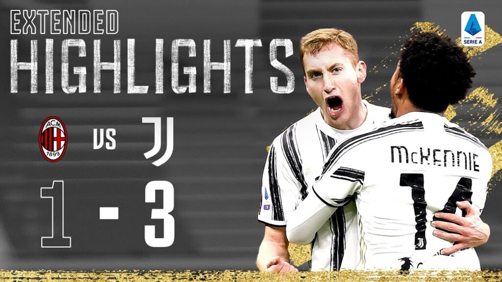 Milan 1-3 Juventus | Federico Chiesa & Weston McKennie Seal Huge San Siro Win! | EXTENDED Highlights Milan 1-3 Juventus | Federico Chiesa & Weston McKennie Seal Huge San Siro Win! | EXTENDED Highlights