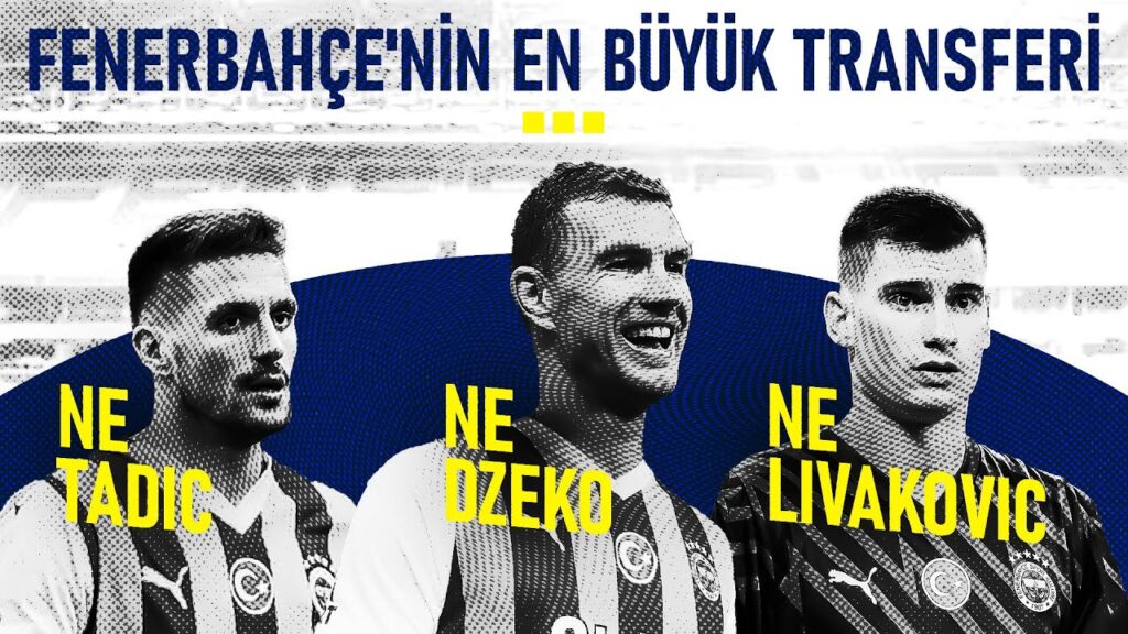 "Fenerbahçe'nin en büyük transferi ne Dzeko, ne Tadic, ne de Livakovic.."| Fenerbahçe 23-24 Kültürü