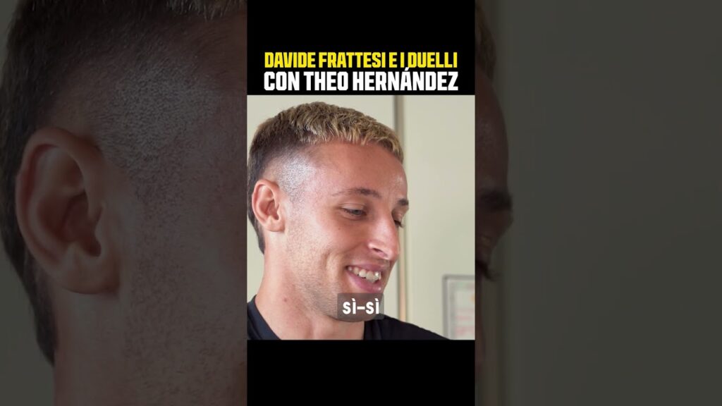 DAVIDE FRATTESI e i DUELLI con THEO HERNÁNDEZ ||| FRATTESI a CRONACHE