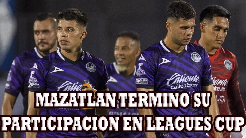 Mazatlan Termino su Participacion en Leagues Cup Luego de Perder Con Dallas
