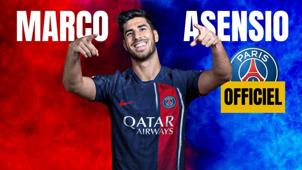 ASENSIO AU PSG C'EST FAIT ! PARFAITE DOUBLURE... Pour le moment