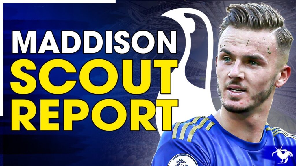 How GOOD Is James Maddison? [SCOUT REPORT]