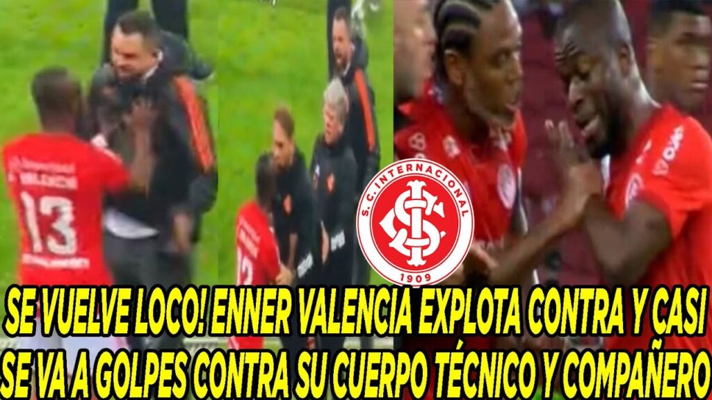 ENNER VALENCIA EXPLOTA CONTRA Y CASI SE VA A GOLPES CONTRA SU CUERPO TÉCNICO Y COMPAÑERO