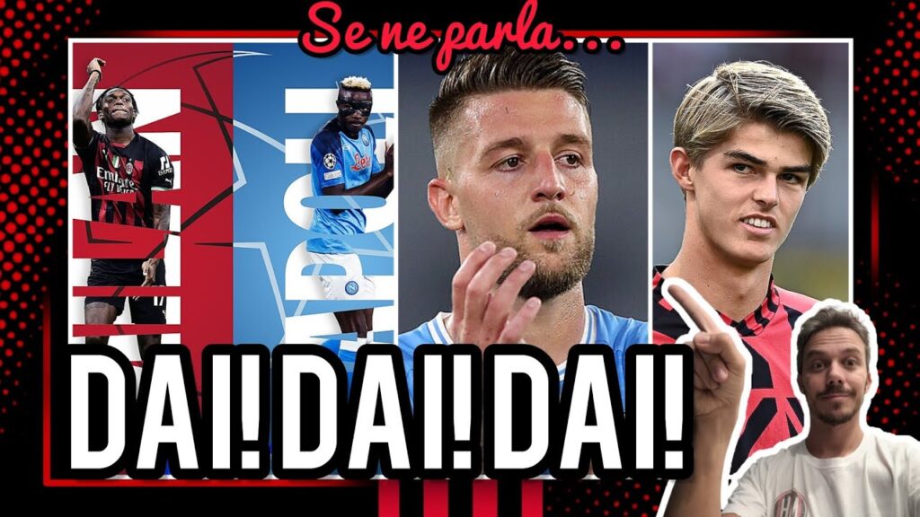 🔴⚫️DAIIIIIIII!|🔥SCATENIAMOCI! MILINKOVIC-SAVIC? SE NE PARLA...- Milan Hello - Andrea Longoni
