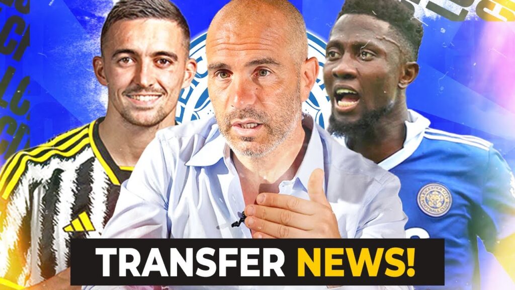 Juventus IN TALKS With Timothy Castagne, Wilfred Ndidi On The Move? | Leicester Transfer News |