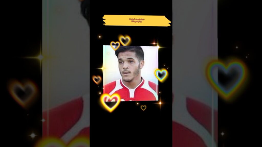 biography of Wajdi Kechrida football player. || #shorts || #footballshorts Tunisia