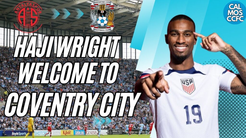 Haji Wright | Welcome To Coventry City Compilation | CalMos CCFC Haji Wright | Welcome To Coventry City Compilation | CalMos CCFC