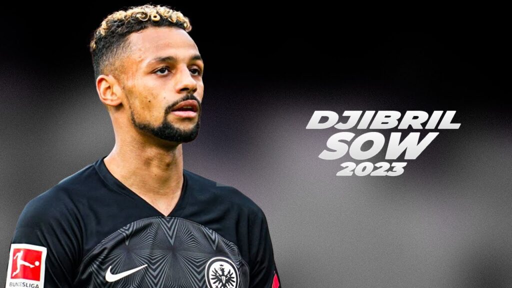 Djibril Sow - The Midfield Maestro 2023ᴴᴰ