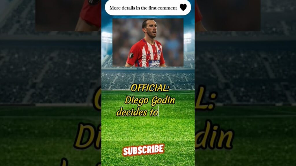 OFFICIAL: Diego Godin decides to retire from football