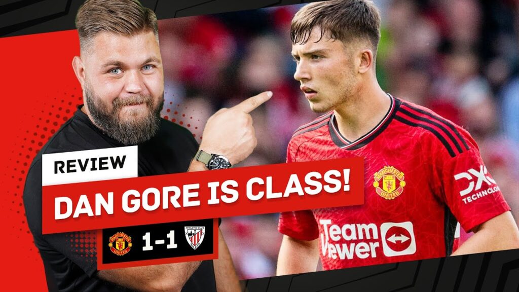 Dan Gore Is An Absolute GEM! LATE Pellistri Equaliser! Man United 1-1 Athletic Bilbao Review Dan Gore Is An Absolute GEM! LATE Pellistri Equaliser! Man United 1-1 Athletic Bilbao Review