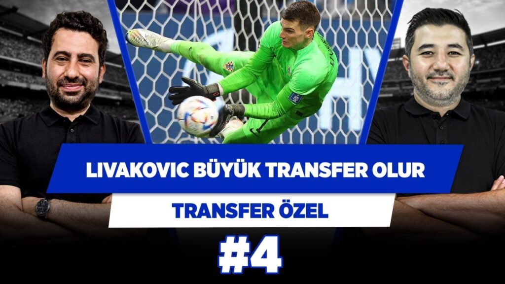 Fenerbahçe’nin Livakovic’i alması Dzeko transferi kadar önemli | Ali N. & Mustafa | Transfer Özel #4