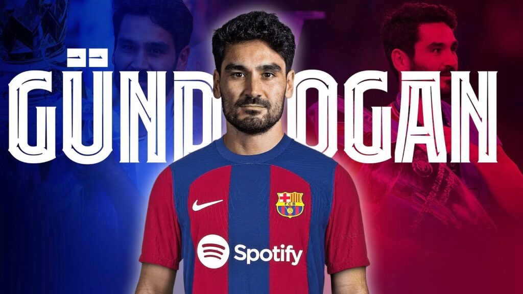 BARCELONA SIGN ILKAY GUNDOGAN ON A FREE TRANSFER!
