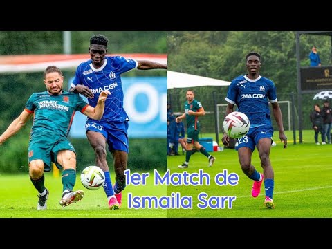 Waw🥰😱holal 1er Match de Ismaila Sarr avec Marseille