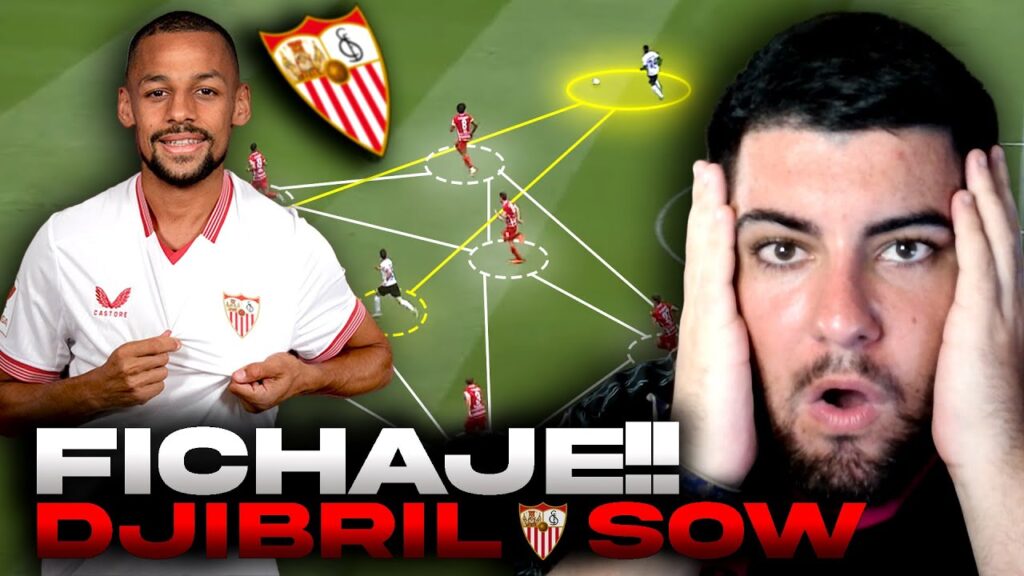 REACCIONANDO A DJIBRIL SOW | CUARTO FICHAJE DEL SEVILLA