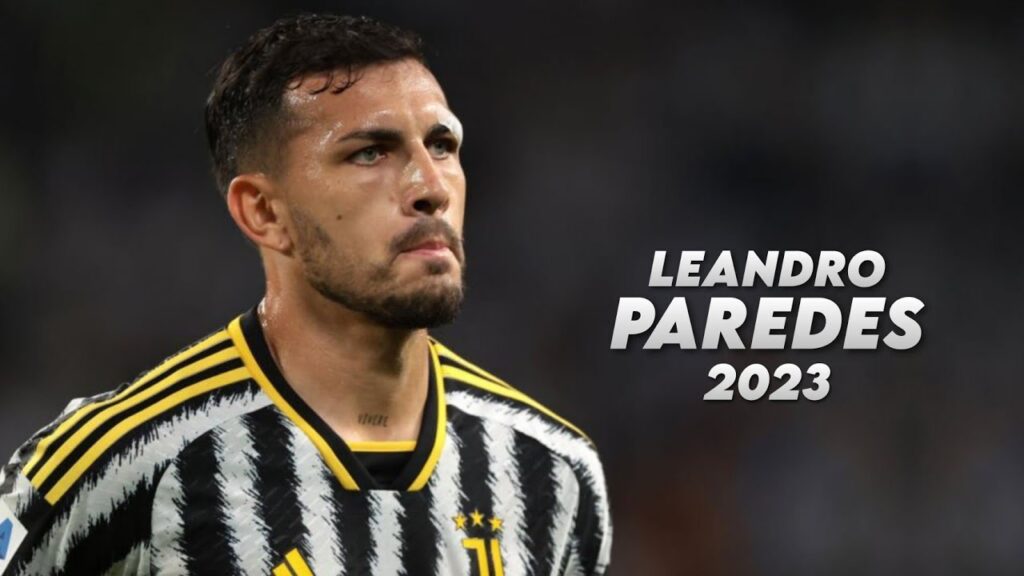 Leandro Paredes - Best Defensive Skills & Tackles , Goals , Assists - 2023 HD