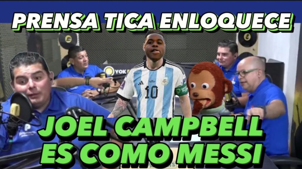 PRENSA TICA: JOEL CAMPBELL ES EL MESSI TICO😱ES UN GOLEADOR LETAL😂SOMOS LOS MEJORES DE CENTRO AMÉRICA