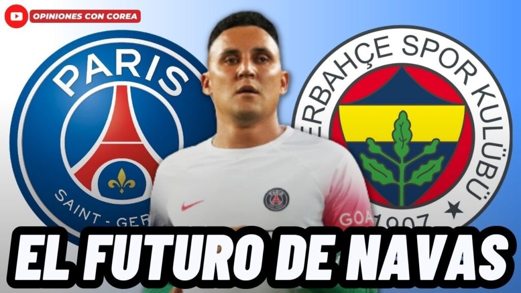 BOMBAZO: ESTE ES EL HISTÓRICO CLUB DE EUROPA POR EL QUE FICHARÁ KEYLOR NAVAS😱